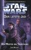Star Wars - Der letzte Jedi, Bd. 9: Der Meister der Täuschung