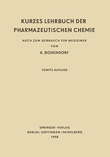 Kurzes Lehrbuch Der Pharmazeutischen Chemie (German Edition): Auch zum Gebrauch für Mediziner