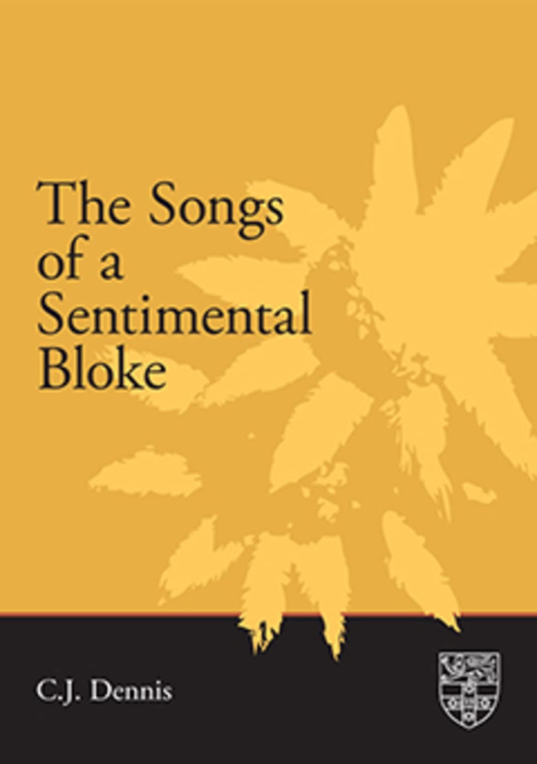 The Songs of a Sentimental Bloke (SUP Classics)