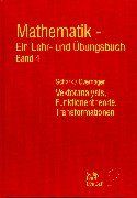 Mathematik, Ein Lehrbuch und Übungsbuch, Bd.4, Vektoranalysis, Funktionentheorie, Transformationen