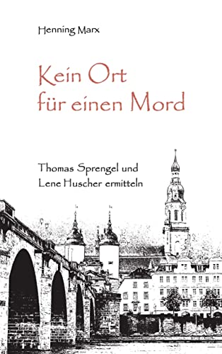 Kein Ort für einen Mord: Thomas Sprengel und Lene Huscher ermitteln