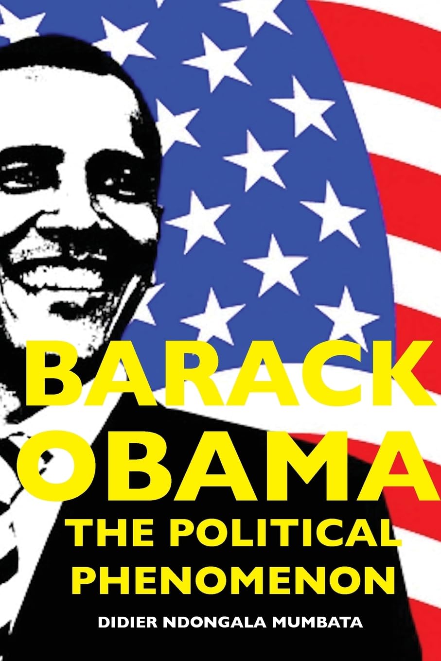 Barack Obama, the Political Phenomenon