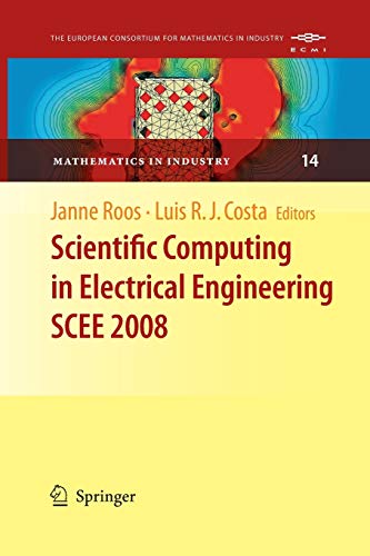 Scientific Computing in Electrical Engineering SCEE 2008 (Mathematics in Industry, 14, Band 14)