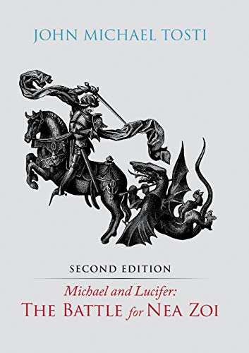 Michael and Lucifer: The Battle for Nea Zoi