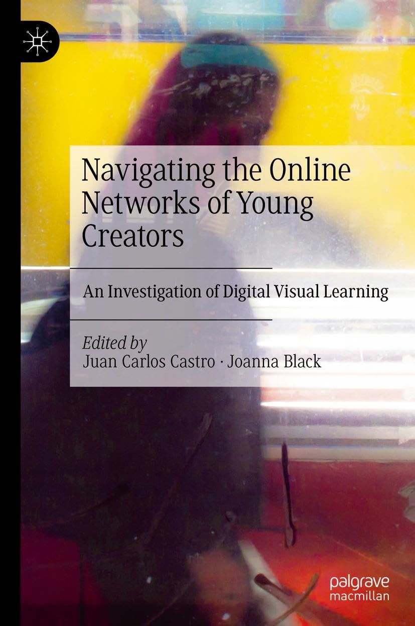 Navigating the Online Networks of Young Creators: An Investigation of Digital Visual Learning