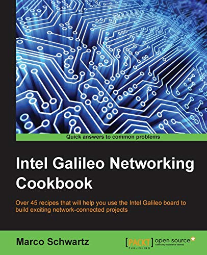 Intel Galileo Networking Cookbook (English Edition)