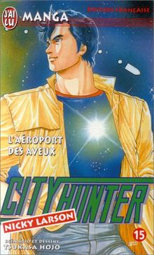 City Hunter (Nicky Larson). Vol. 15. L'aéroport des aveux