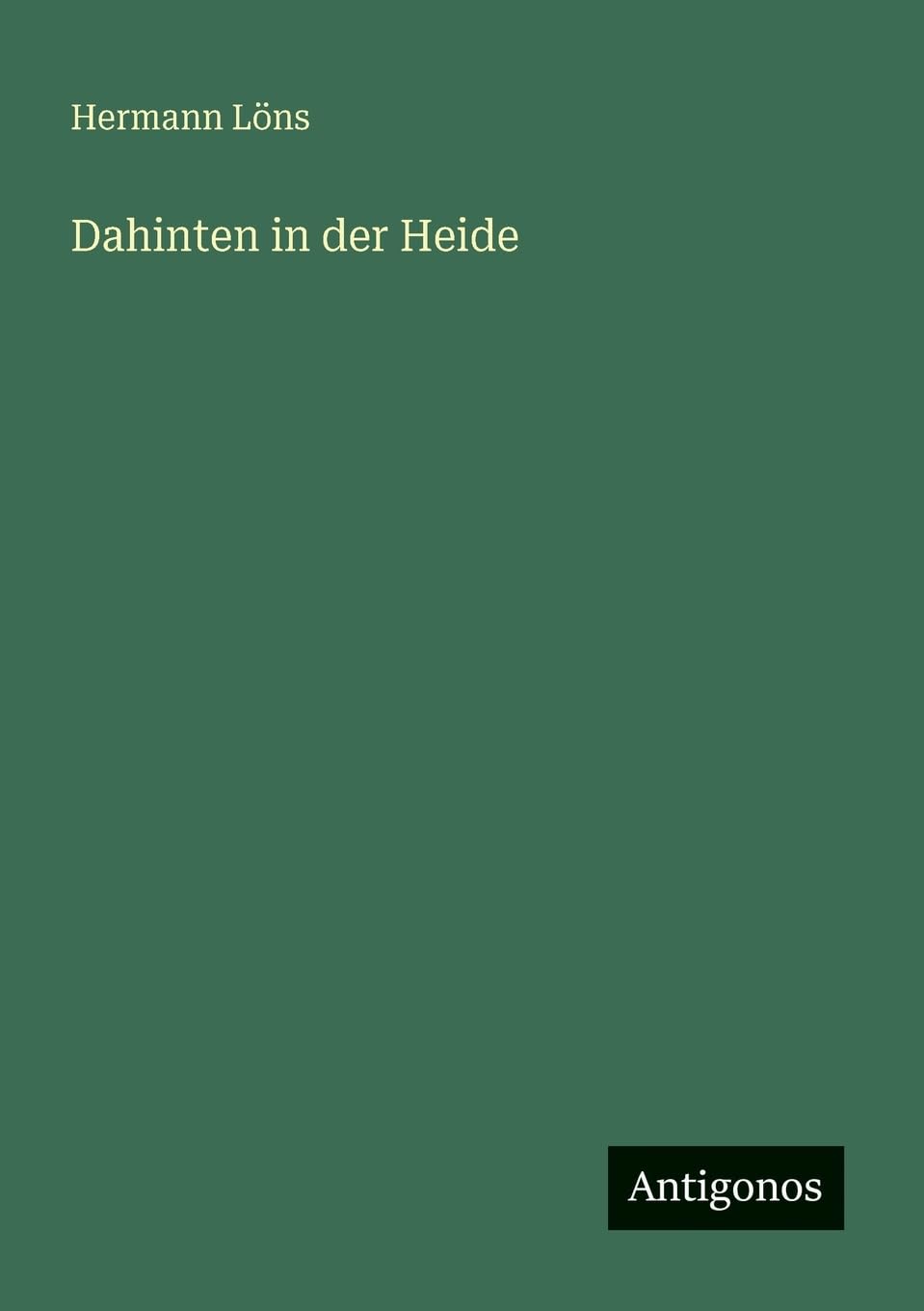 Dahinten in der Heide