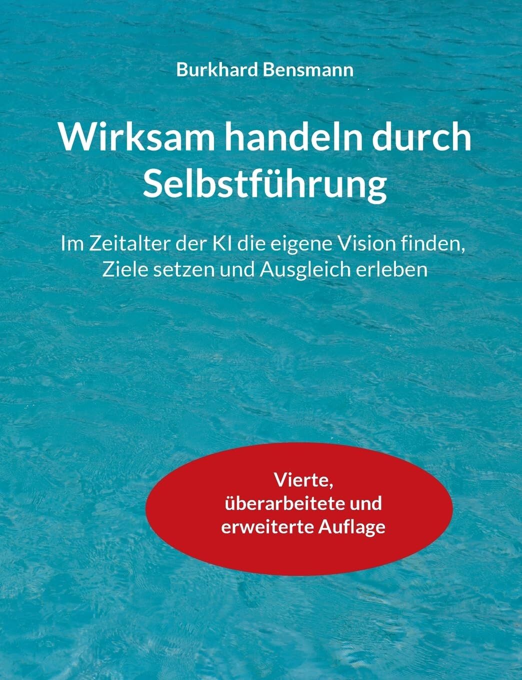 Wirksam handeln durch Selbstführung