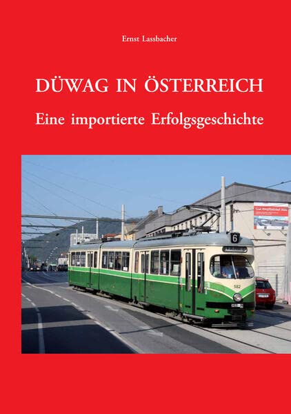 DÜWAG in Österreich.: Eine importierte Erfolgsgeschichte