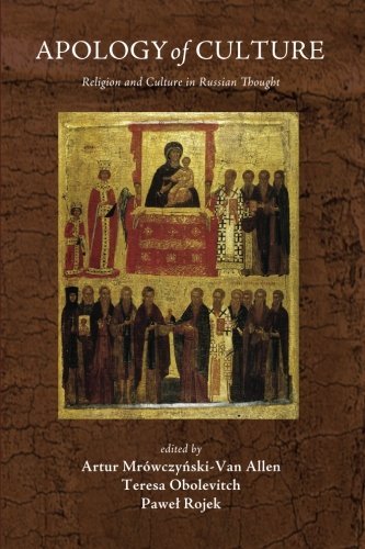 Apology of Culture: Religion and Culture in Russian Thought