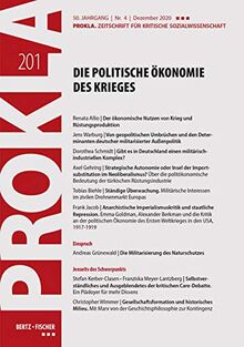 Die politische Ökonomie des Krieges: PROKLA 201 / 50. Jg., Heft 4, Dezember 2020 (PROKLA. Zeitschrift für kritische Sozialwissenschaft)