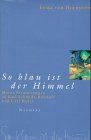So blau ist der Himmel