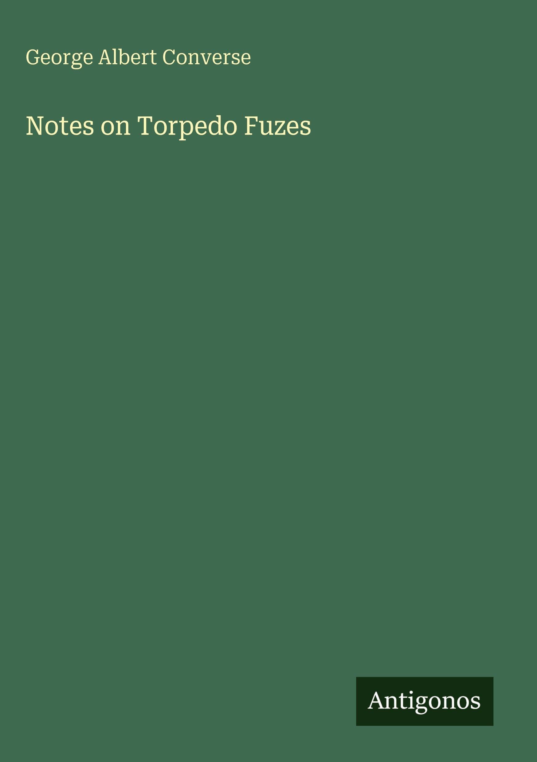 Notes on Torpedo Fuzes