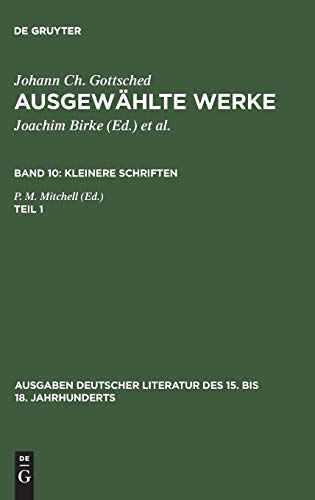 Kleinere Schriften. Erster Teil (Ausgaben deutscher Literatur des 15. bis 18. Jahrhunderts, 91, Band 91)