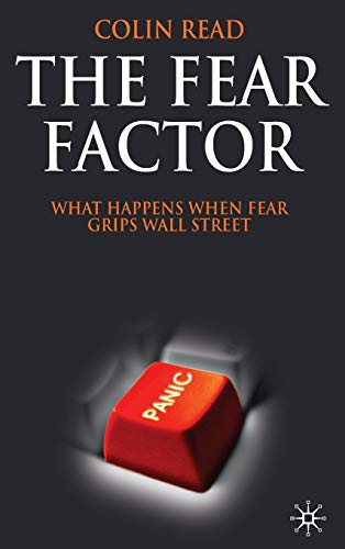 The Fear Factor: What Happens When Fear Grips Wall Street