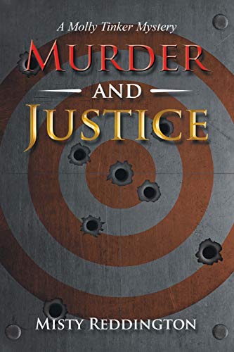 Murder and Justice: A Molly Tinker Mystery