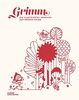 Grimm: Die illustrierten Märchen der Brüder Grimm