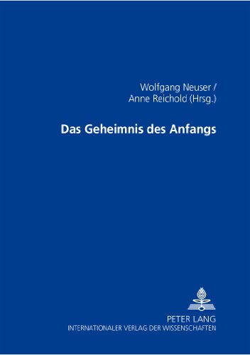 Das Geheimnis des Anfangs