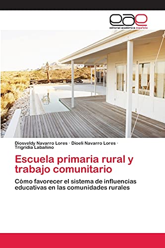Escuela primaria rural y trabajo comunitario: Cómo favorecer el sistema de influencias educativas en las comunidades rurales