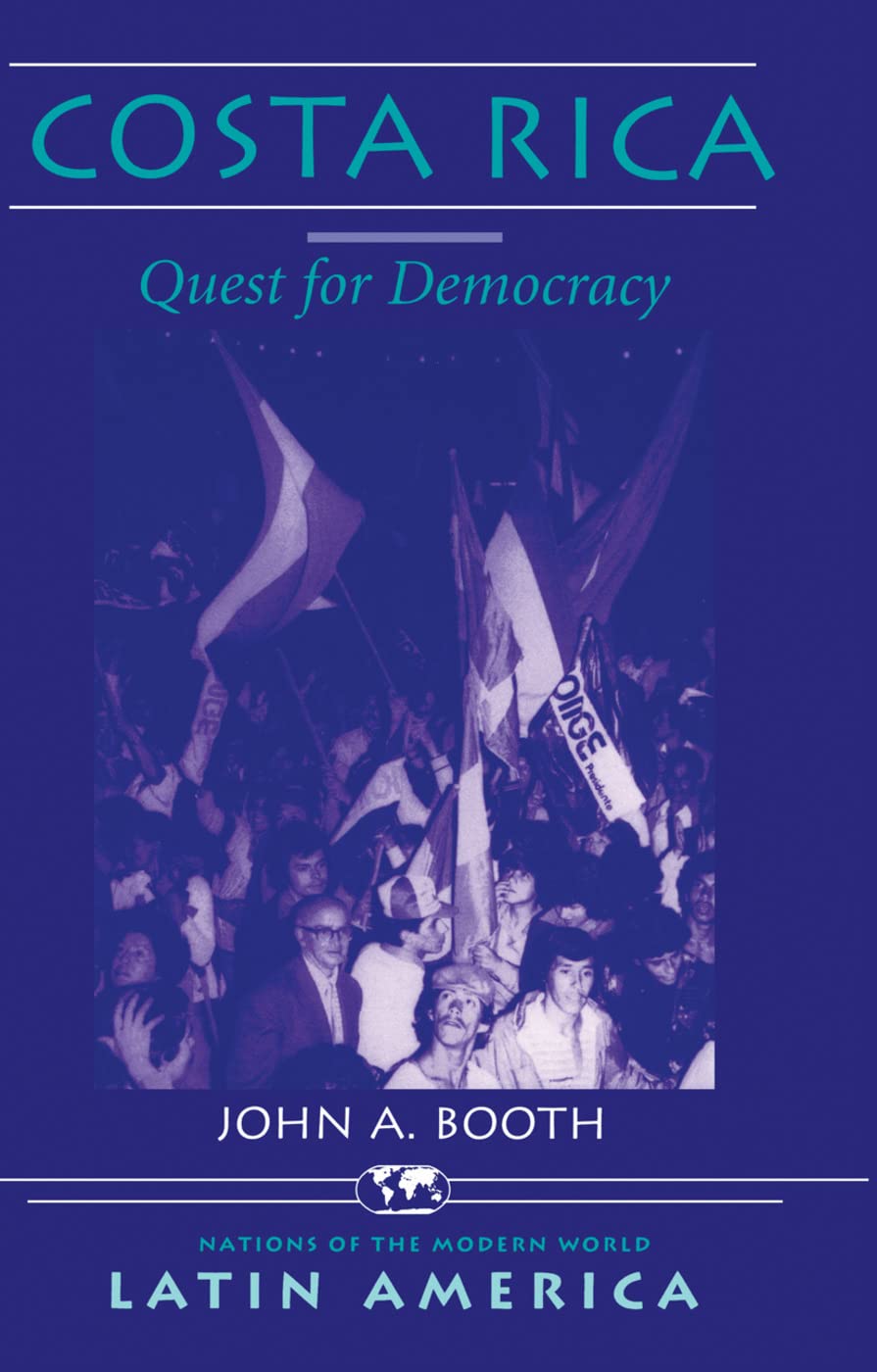 Costa Rica: Quest For Democracy