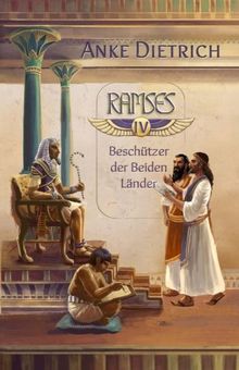 Ramses - Beschützer der Beiden Länder -: Vierter Teil des Romans aus dem alten Ägypten über Ramses II.