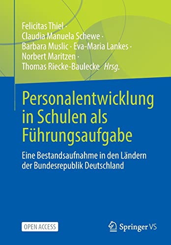 Personalentwicklung in Schulen als Führungsaufgabe: Eine Bestandsaufnahme in den Ländern der Bundesrepublik Deutschland