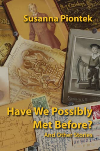 Have We Possibly Met Before? And Other Stories