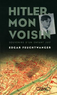 Hitler, mon voisin : souvenirs d'un enfant juif