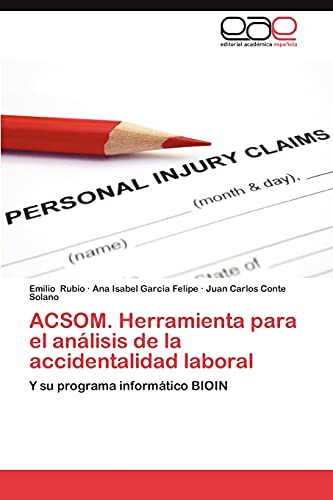 ACSOM. Herramienta para el análisis de la accidentalidad laboral: Y su programa informático BIOIN