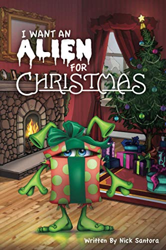 I Want An Alien For Christmas