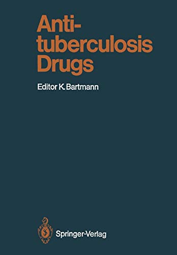 Antituberculosis Drugs (Handbook of Experimental Pharmacology, 84, Band 84)