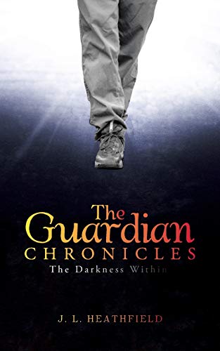 The Guardian Chronicles: The Darkness Within