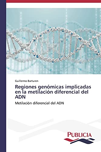 Regiones genómicas implicadas en la metilación diferencial del ADN: Metilación diferencial del ADN