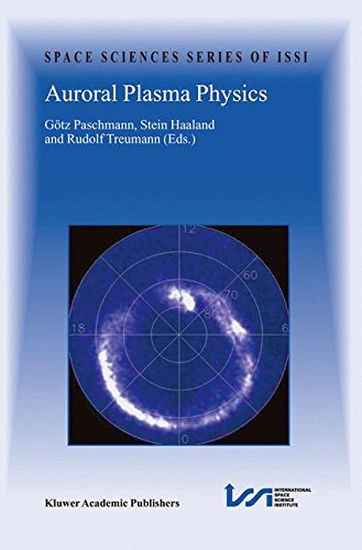 Auroral Plasma Physics (Space Sciences Series of ISSI, Band 15)