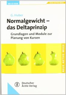 Normalgewicht - Das Deltaprinzip: Grundlagen und Module zur Planung von Kursen