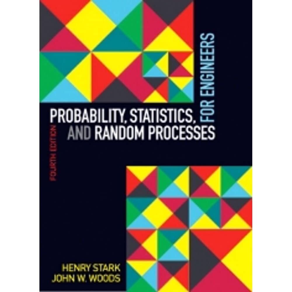 Henry Stark Probability, Statistics, And Random Processes For Engineers