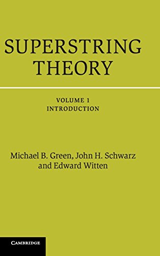 Green, Michael B. Superstring Theory 2 Volume Hardback Set, Superstring Theory, 25th Anniversary Edition (Cambridge Monographs On Mathematical Physics)