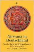 Nirwana in Deutschland. Von Leibniz bis Schopenhauer.