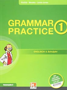 Grammar Practice 1, Neuausgabe D: Übungen und Erklärungen zu allen wesentlichen Grammatikinhalten des 5. Schuljahrs (Grammar Practice / Ausgabe D (Deutschland))