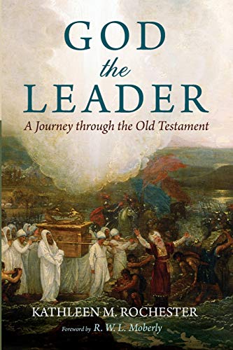 God the Leader: A Journey through the Old Testament