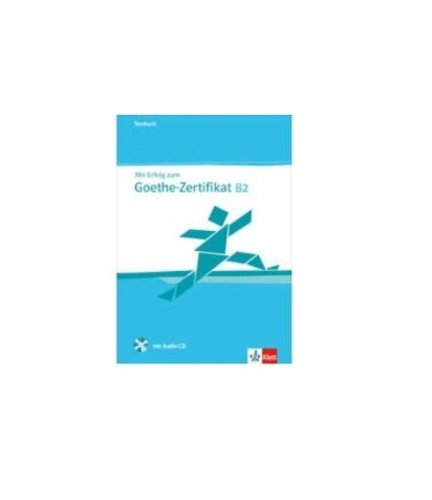 Mit Erfolg Zum Goethe Zertifikat B2 Testbuch Von Barbara Bauer Hutz
