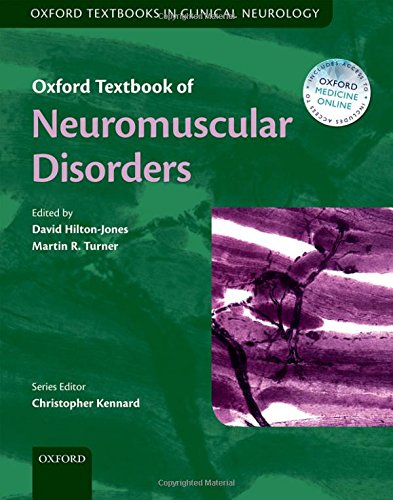 Oxford Textbook of Neuromuscular Disorders (Oxford Textbooks in Clinical Neurology)
