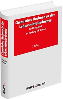 Chemisches Rechnen in der Lebensmittelindustrie: Ein Übungsbuch