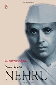 An Autobiography: Jawaharlal Nehru