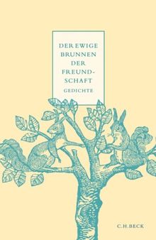 Der ewige Brunnen der Freundschaft: Gedichte