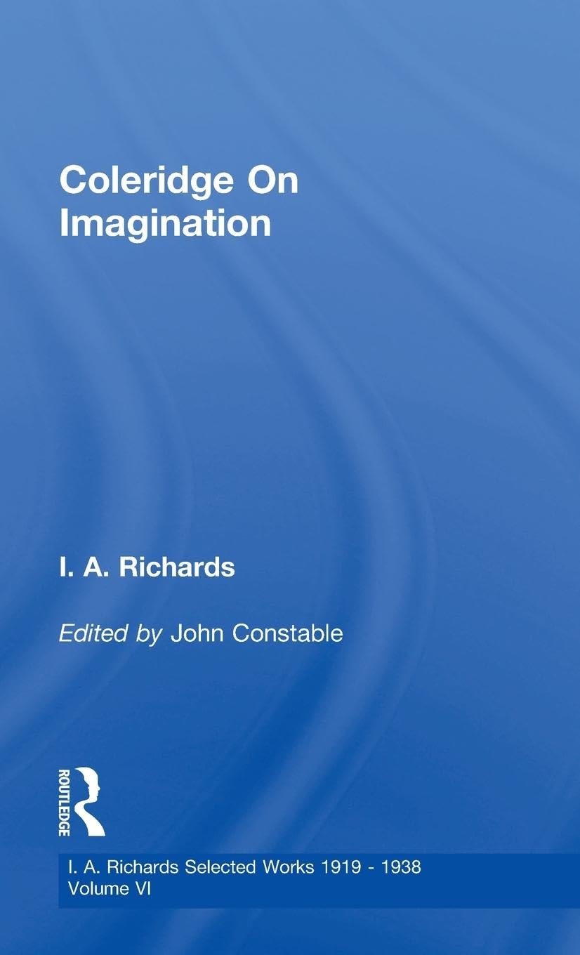 Coleridge On Imagination V 6 (Selected Works, 1919-1938, 6, Band 6)