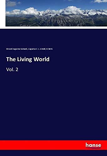 The Living World: Vol. 2