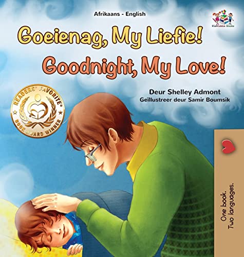 Goodnight, My Love! (Afrikaans English Bilingual Book for Kids) (Afrikaans English Bilingual Collection)