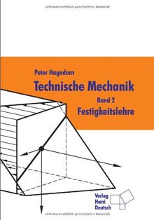 Technische Mechanik: Technische Mechanik 2. Festigkeitslehre: Bd 2